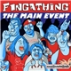 Fingathing - The Main Event